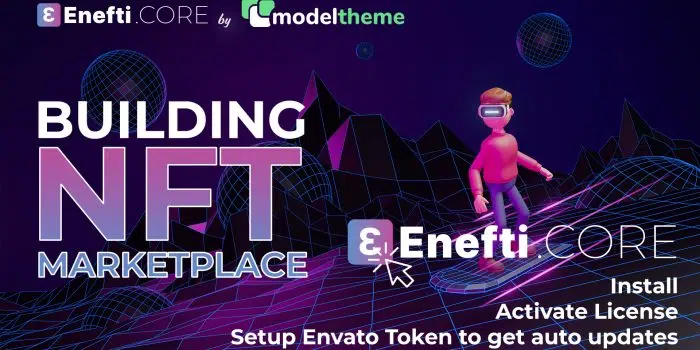 Enefti NFT Marketplace Core: Install, Activate License & Setup Envato Token to get auto updates